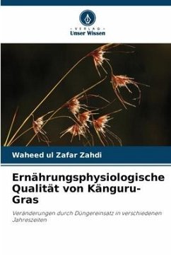 Ernährungsphysiologische Qualität von Känguru-Gras - Zahdi, Waheed ul Zafar