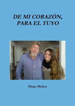 De mi corazón para el tuyo - Muñoz, Diego