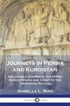 Journeys in Persia and Kurdistan - Bird, Isabella L.