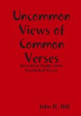 Uncommon Views of Common Verses