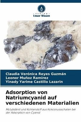 Adsorption von Natriumcyanid auf verschiedenen Materialien Adsorption von Natriumcyanid auf verschiedenen Materialien