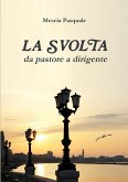 LA SVOLTA - da pastore a dirigente