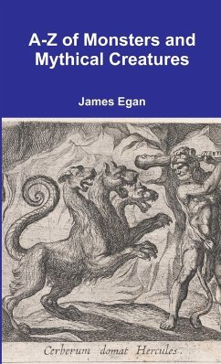 A-Z of Monsters and Mythical Creatures - Egan, James