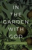 In the Garden with God (eBook, ePUB)