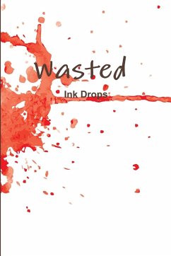 Wasted Ink Drops - Jones, Tanya