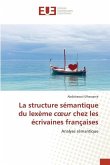 La structure sémantique du lexème c¿ur chez les écrivaines françaises