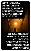 British Mystery Books - Ultimate Collection: Detective Novels, Thrillers & True Crime Stories (eBook, ePUB)
