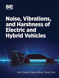 Noise, Vibration and Harshness of Electric and Hybrid Vehicles - Zhang, Lijun; Meng, Dejian; Chen, Gang