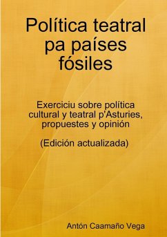 Política teatral pa países fósiles - Caamaño Vega, Antón