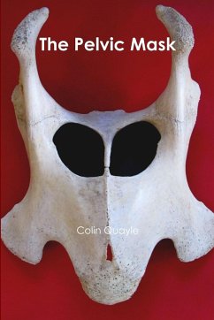 The Pelvic Mask - Quayle, Colin