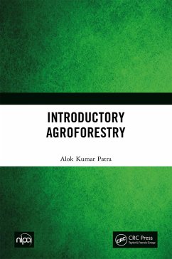 Introductory Agroforestry (eBook, ePUB) - Patra, Alok Kumar