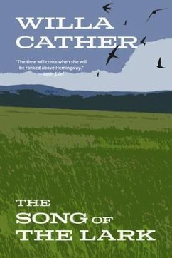 The Song of the Lark (Warbler Classics Annotated Edition) (eBook, ePUB) - Cather, Willa