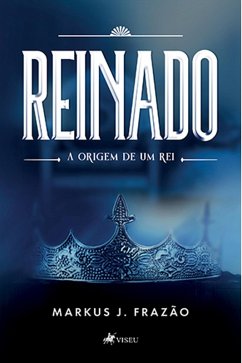 Reinado (eBook, ePUB) - Frazão, Markus J.