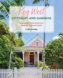 Key West Cottages and Gardens (eBook, ePUB) - Linsley, Leslie