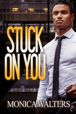 Stuck On You (eBook, ePUB) - Walters, Monica