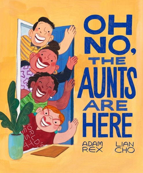 Oh No, the Aunts Are Here (eBook, ePUB) Oh No, the Aunts Are Here (eBook, ePUB)