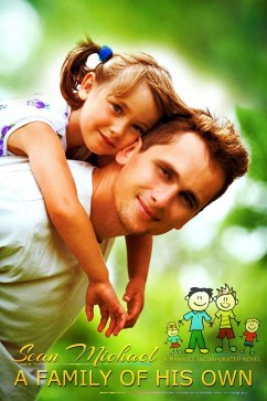 A Family of His Own (Mannies Inc., #2) (eBook, ePUB) - Michael, Sean