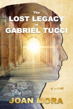 The Lost Legacy of Gabriel Tucci (eBook, ePUB) - Mora, Joan