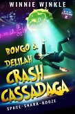Bongo & Delilah Crash Cassadaga (B&D Capers, #2) (eBook, ePUB)
