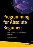 Programming for Absolute Beginners (eBook, PDF)