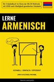 Lerne Armenisch - Schnell / Einfach / Effizient (eBook, ePUB)