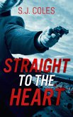 Straight to the Heart (eBook, ePUB)