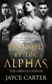 Trained by the Alphas (eBook, ePUB) Trained by the Alphas (eBook, ePUB)