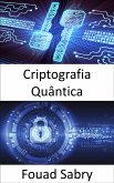 Criptografia Quântica (eBook, ePUB)