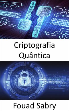 Criptografia Quântica (eBook, ePUB) - Sabry, Fouad