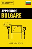 Apprendre le bulgare - Rapide / Facile / Efficace (eBook, ePUB)