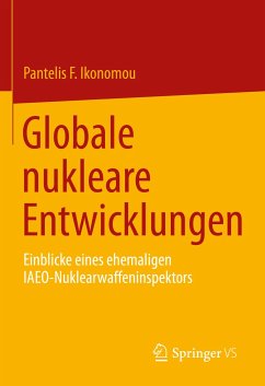 Globale nukleare Entwicklungen (eBook, PDF) - Ikonomou, Pantelis F.