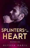 Splinters of the Heart (eBook, ePUB)