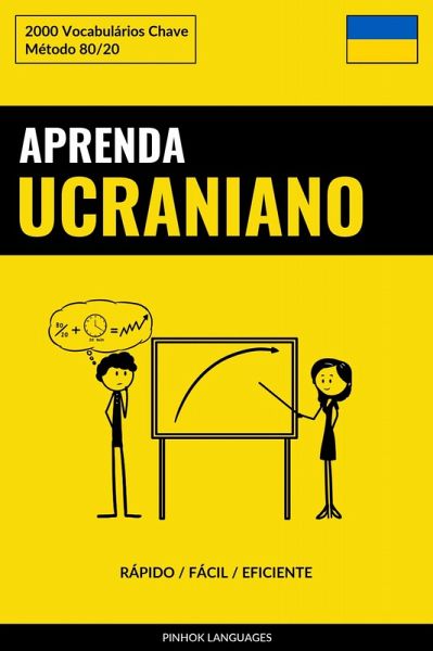 Aprenda Ucraniano - Rápido / Fácil / Eficiente (eBook, ePUB)