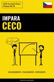 Impara il Ceco - Velocemente / Facilmente / Efficiente (eBook, ePUB)