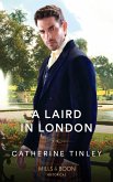 A Laird In London (Mills & Boon Historical) (Lairds of the Isles, Book 2) (eBook, ePUB)