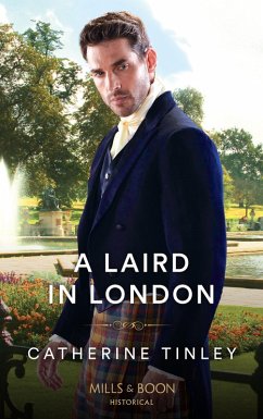 A Laird In London (Mills & Boon Historical) (Lairds of the Isles, Book 2) (eBook, ePUB) - Tinley, Catherine