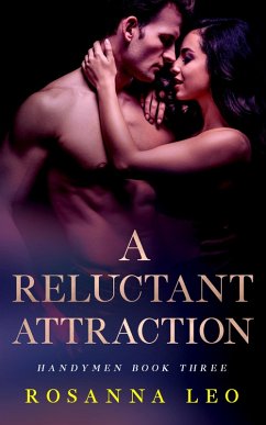 A Reluctant Attraction (eBook, ePUB) - Leo, Rosanna