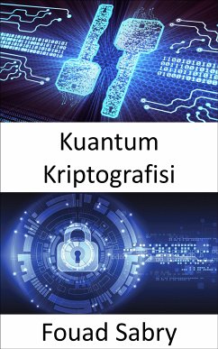 Kuantum Kriptografisi (eBook, ePUB) - Sabry, Fouad