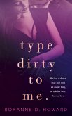 Type Dirty to Me (eBook, ePUB)