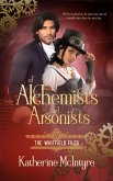 Of Alchemists and Arsonists (eBook, ePUB) Of Alchemists and Arsonists (eBook, ePUB)
