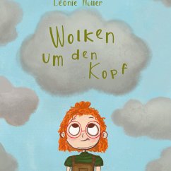 Wolken um den Kopf (eBook, ePUB) - Müller, Léonie