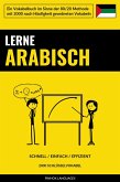 Lerne Arabisch - Schnell / Einfach / Effizient (eBook, ePUB)