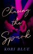 Chasing the Spark (eBook, ePUB) - Bild 1