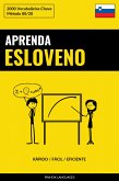 Aprenda Esloveno - Rápido / Fácil / Eficiente (eBook, ePUB)