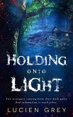 Holding onto Light (eBook, ePUB)