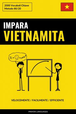 Impara il Vietnamita - Velocemente / Facilmente / Efficiente (eBook, ePUB)