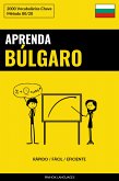 Aprenda Búlgaro - Rápido / Fácil / Eficiente (eBook, ePUB)