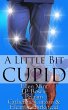 A Little Bit Cupid: A Pride Publishing... - Bild 1