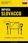 Impara lo Slovacco - Velocemente / Facilmente / Efficiente (eBook, ePUB)