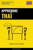 Apprendre le thaï - Rapide / Facile / Efficace (eBook, ePUB)